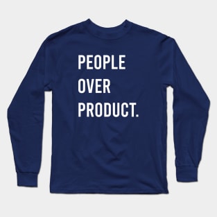 People Over Product Long Sleeve T-Shirt